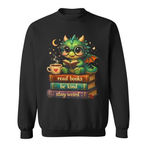Cute Dragon Read Books Be Kind Stay Weird Fantasy Lovers Sweatshirt - Bookorys