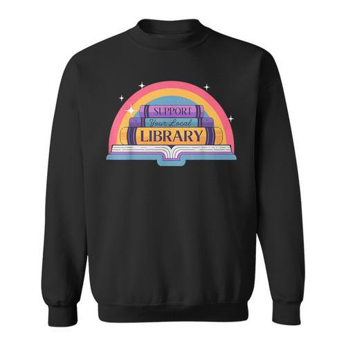 Cute Reading Book Lover Support Your Local Library Rainbow Sweatshirt - Bookorys UK