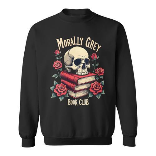 Dark Romance Romantasy Smutty Book Lover Morally Grey Merch Sweatshirt - Bookorys