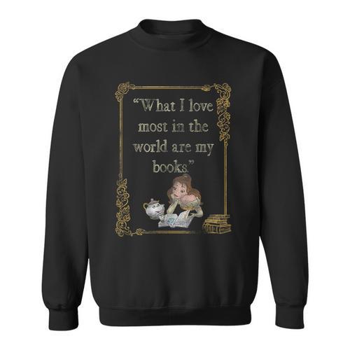 Disney Beauty And The Beast Group Shot What I Love Most Book Sweatshirt - Bookorys