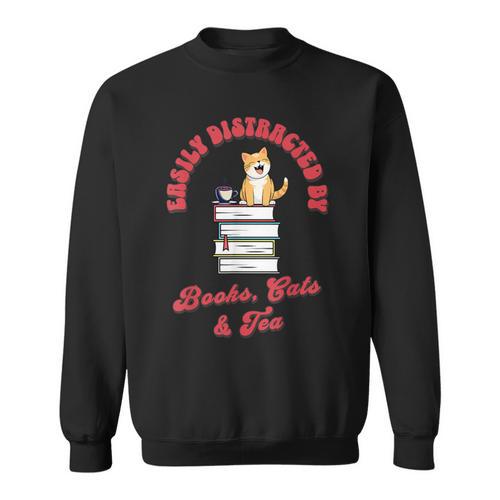 Easily Distracted By Books Cats Tea Book Lovers Librarians Sweatshirt - Bookorys UK