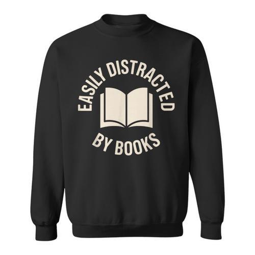 Easily Distracted By Books Reading Sweatshirt - Bookorys DE