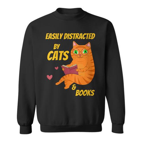 Easily Distracted By Cats And Books For Cat And Book Lover Sweatshirt - Bookorys