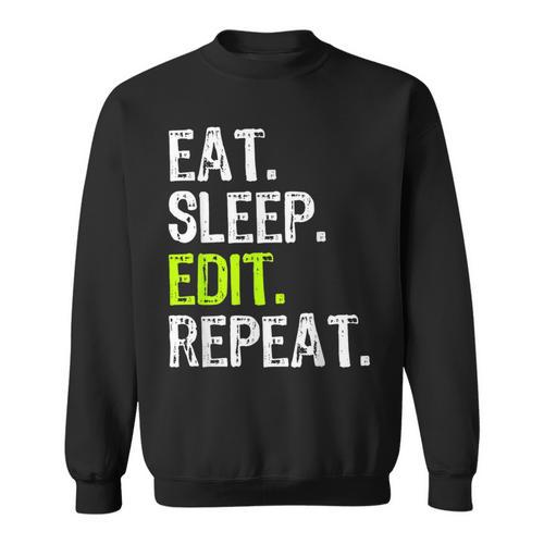 Eat Sleep Edit Repeat Editor Editing Video Film Book Sweatshirt - Bookorys DE
