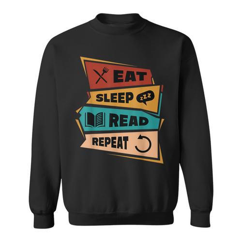 Eat Sleep Read Repeat Reading Books Reader Bookworm Sweatshirt - Bookorys