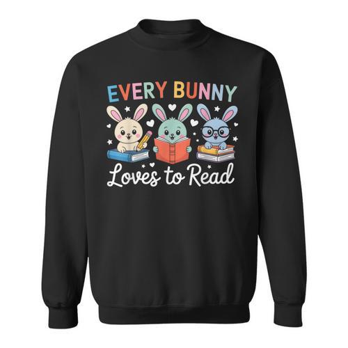 Every Bunny Loves To Read Cute Easter Book Lover Women Girls Sweatshirt - Bookorys