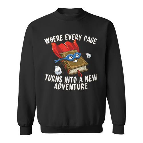 Every Page a New Adventure Book Lover Sweatshirt - Bookorys CA