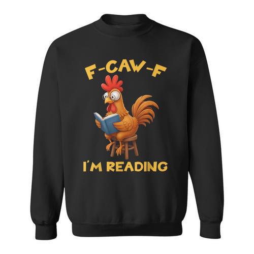 F-Caw-F Rooster Bird F-Caw-F I'm Reading Book Graphic Sweatshirt - Bookorys DE