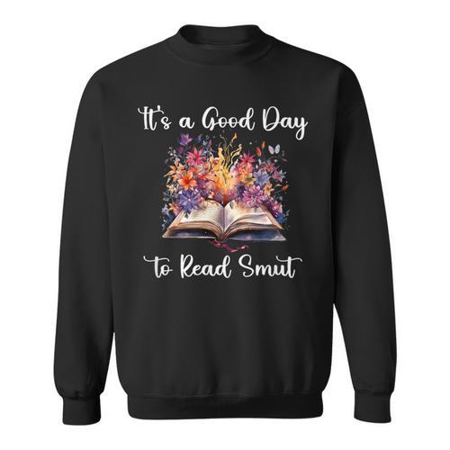 Floral Book Smut Slut Read Smutty Books Fuck Off I'm Reading Sweatshirt - Bookorys CA
