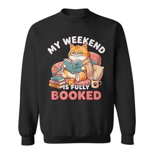 My Weekend Is Fully Booked Cute Cat Book Lover Dad Joke Sweatshirt - Bookorys AU
