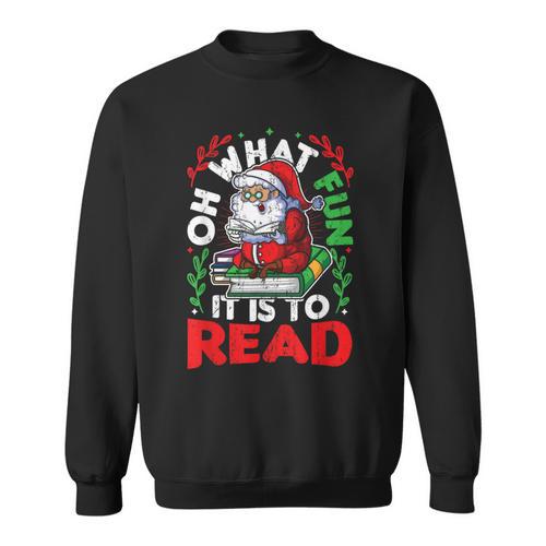 What Fun It Is To Read Books Christmas Santa Reading Books Sweatshirt - Bookorys