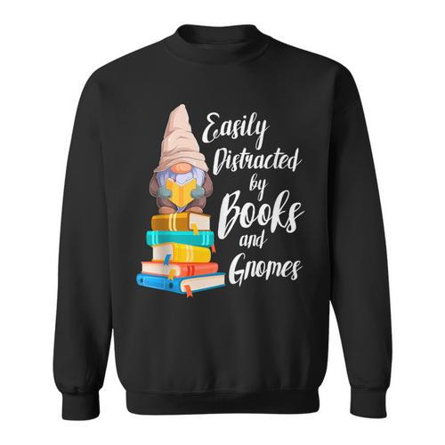 Garden Gnome Easily Distracted By Books Gnomes Sweatshirt - Bookorys