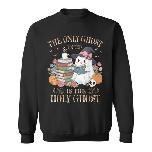 The Only Ghost I Need Is The Holy Ghost Books Reading Lovers Sweatshirt - Bookorys UK