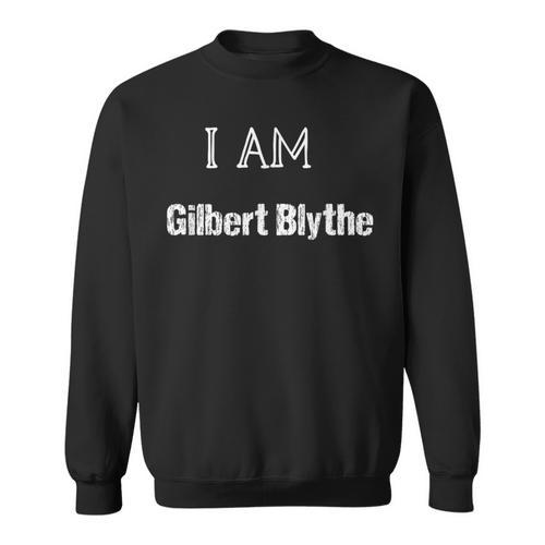 I Am Gilbert Blythe Fun Book Lover Tee Sweatshirt - Bookorys