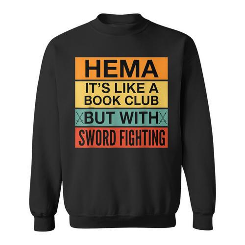 Hema Definition Like A Book Club With Swords Sweatshirt - Bookorys CA
