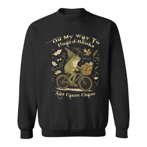 On My Way To Hoard Books And Cause Chaos Tom Foolery Frog Sweatshirt - Bookorys UK