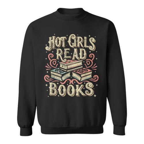 Hot Girls Read Books Reading Bookworm Sweatshirt - Bookorys UK