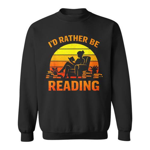 I'd Rather Be Reading Retro Book Lover Bookworm Sweatshirt - Bookorys CA