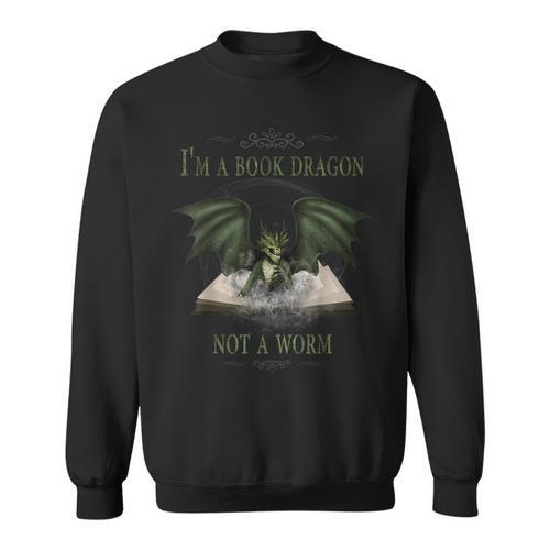 I'm A Dragon Not A Worm Book Sweatshirt - Bookorys