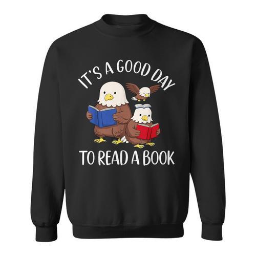 It's A Good Day To Read A Book Eagle Librarian Bookworm Sweatshirt - Bookorys