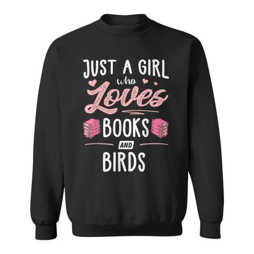 Just A Girl Who Loves Books And Birds Women Sweatshirt - Bookorys