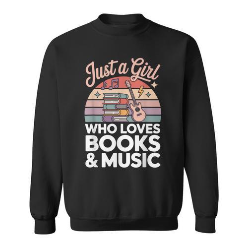 Just a Girl Who Loves Books And Music Sweatshirt - Bookorys DE