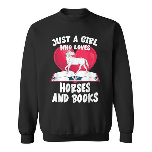 Just A Girl Who Loves Horses And Books Heart Reading Sweatshirt - Bookorys