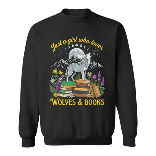 Just A Girl Who Loves Wolves And Books Howling Wolf Moon Sweatshirt - Bookorys AU