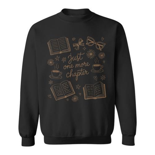 Just One More Chapter Book Lover Reading Men Women Matching Sweatshirt - Bookorys