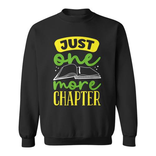Just One More Chapter Bookworm Book Reading Sweatshirt - Bookorys CA