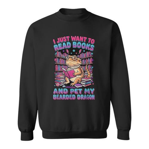 I Just Want To Read Books And Pet My Bearded Dragon Reptile Sweatshirt - Bookorys AU
