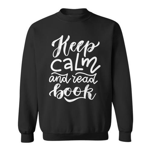 Keep Calm And Read Book Sweatshirt - Bookorys DE