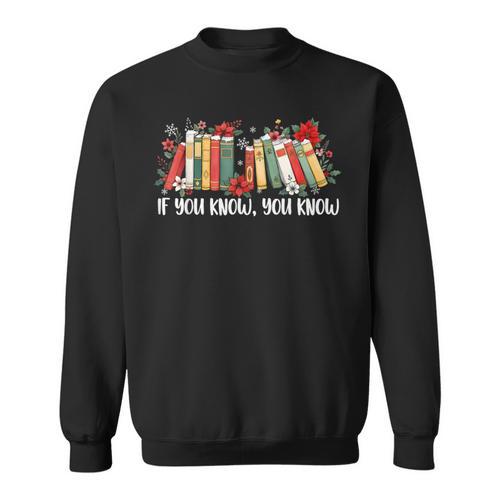 If You Know You Know 6 7 Six Seven Meme Floral Book Lover Sweatshirt - Bookorys CA