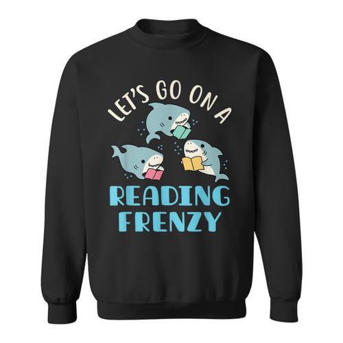 Let's Go On a Reading Frenzy Sharks With Books Teacher Sweatshirt - Bookorys CA