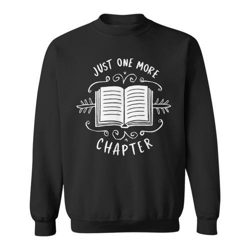 Librarian Just One More Chapter Bookish Cute Book Reading Sweatshirt - Bookorys