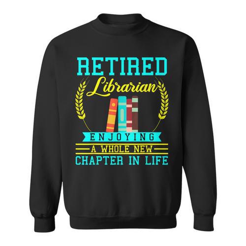Librarian Retirement Retired Book Coworker Former 2025 Sweatshirt - Bookorys