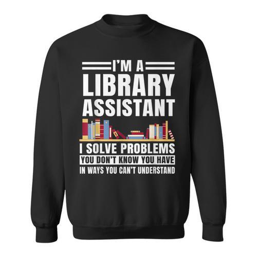 Library Assistant Books Librarian Associate Curator Keeper Sweatshirt - Bookorys AU