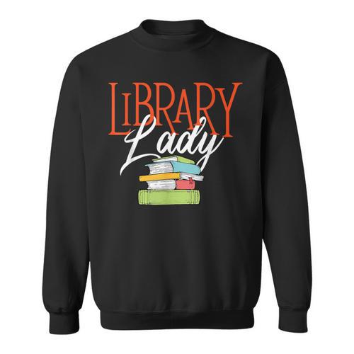 Library Lady Bookworm Books Book Lover School Librarian Sweatshirt - Bookorys