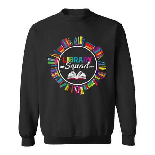 Library Squad Shirt Librarian Bookworm Book Lover Sweatshirt - Bookorys