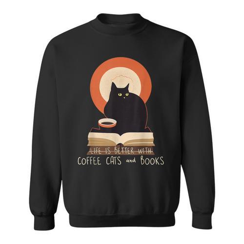 Life Is Better With Coffee Cats And Books Cat Lover Men Women Sweatshirt - Bookorys