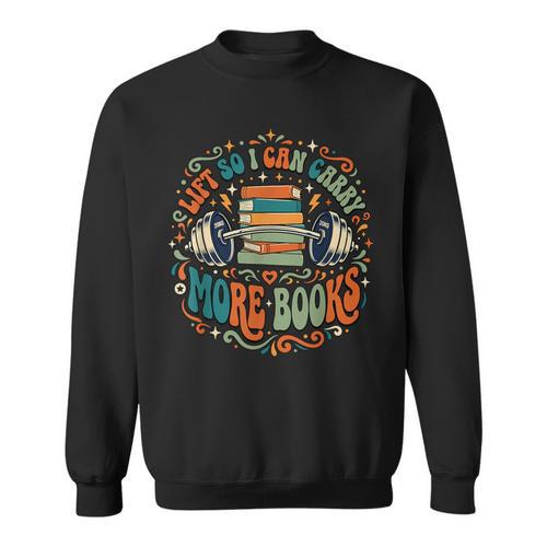 Lift So I Can Carry More Books Bookworm Retro Sweatshirt - Bookorys DE