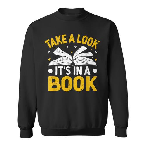 Take A Look It's In A Book Sweatshirt - Bookorys CA