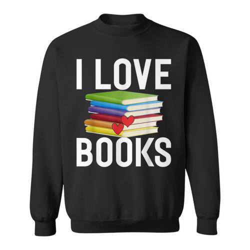 I Love Books Librarian Sweatshirt - Bookorys DE