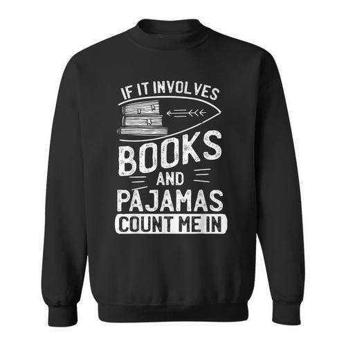 Love Books Love Pajamas For Readers T-Shirt Sweatshirt - Bookorys AU