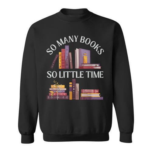 Love Reading Just One More Chapter I Love All The Books Sweatshirt - Bookorys UK