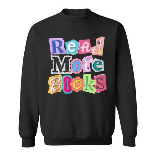 Magazine Letters Read More Books Sweatshirt - Bookorys DE