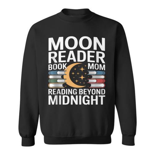Moon Reader Book Mom Reading Beyond Midnight Sweatshirt - Bookorys