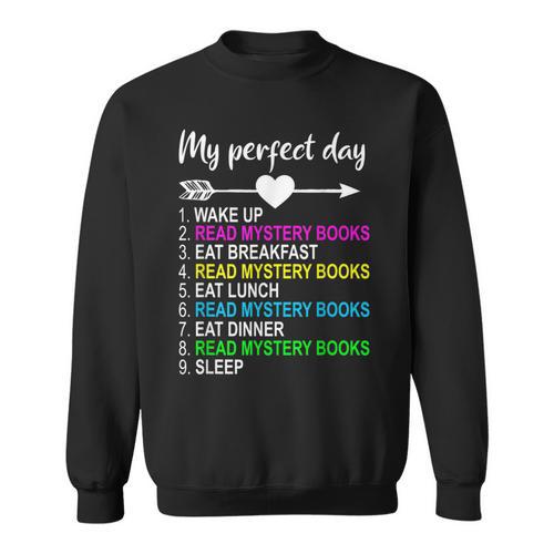Mystery Books Shirt Perfect Day Reading Mystery Lover Sweatshirt - Bookorys DE