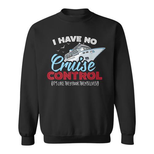 I Have No Cruise Control They Book Themselves Sweatshirt - Bookorys UK