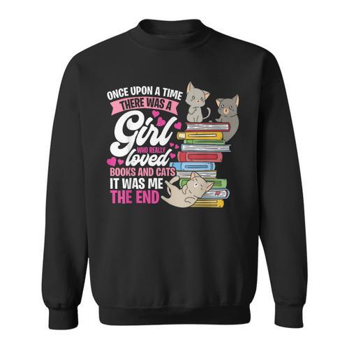 Once Upon A Time There Was A Girl Who Loved Books And Cats Sweatshirt - Bookorys UK